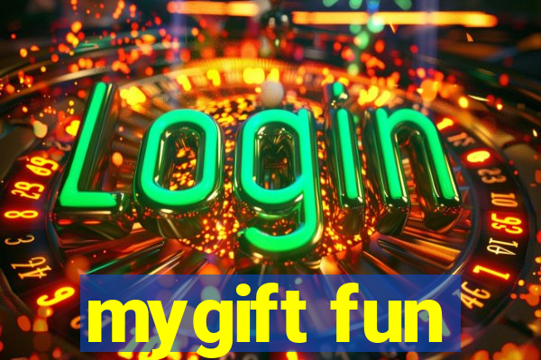 mygift fun